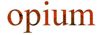 opium